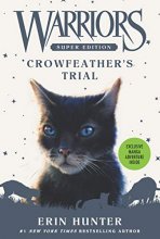 Cover art for Warriors Super Edition: Crowfeather’s Trial (Warriors Super Edition, 11)