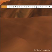 Cover art for sistermachinegun: 6.5 The Desert Companion