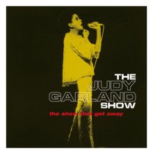 Cover art for The Judy Garland Show - The Show That Got Away