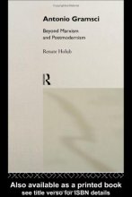 Cover art for Antonio Gramsci: Beyond Marxism and Postmodernism (Critics of the Twentieth Century)