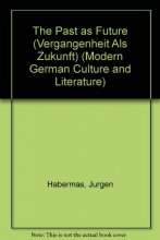 Cover art for The Past as Future (Modern German Culture and Literature)