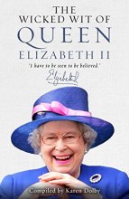 Cover art for The Wicked Wit of Queen Elizabeth II