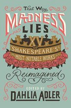 Cover art for That Way Madness Lies: 15 of Shakespeare's Most Notable Works Reimagined