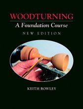 Cover art for Woodturning: A Foundation Course (New Edition)