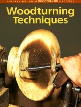 Cover art for Woodturning Techniques: The Very Best from Woodturning Magazine