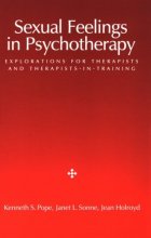 Cover art for Sexual Feelings in Psychotherapy: Explorations for Therapists and Therapists-In-Training