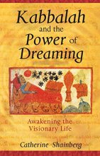 Cover art for Kabbalah and the Power of Dreaming: Awakening the Visionary Life