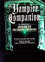 Cover art for The Vampire Companion: The Official Guide to Anne Rice's "The Vampire Chronicles"