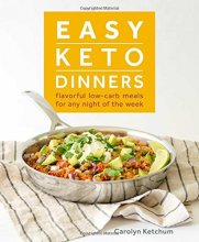 Cover art for Easy Keto Dinners: Flavorful Low-Carb Meals for Any Night of the Week
