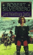 Cover art for Lord Valentine's Castle (Majipoor Cycle #1)
