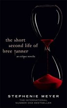 Cover art for The Short Second Life of Bree TannerTHE SHORT SECOND LIFE OF BREE TANNER by Meyer, Stephenie (Author) on Jun-05-2010 Hardcover