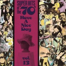 Cover art for Super Hits of the '70s: Have a Nice Day, Vol. 13