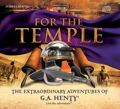 Cover art for For The Temple the Extraordinary Adventures of G.A. Henty ; Audio Drama
