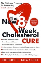 Cover art for The New 8-Week Cholesterol Cure: The Ultimate Program for Preventing Heart Disease