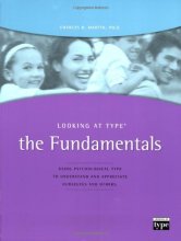 Cover art for Looking at Type: The Fundamentals Using Psychological Type To Understand and Appreciate Ourselves and Others