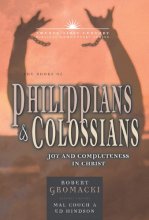 Cover art for The Books of Philippians and Colossians: Joy and Completeness in Christ (Volume 10) (21st Century Biblical Commentary Series)