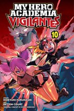 Cover art for My Hero Academia: Vigilantes, Vol. 10 (10)