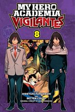 Cover art for My Hero Academia: Vigilantes, Vol. 8 (8)