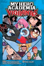 Cover art for My Hero Academia: Vigilantes, Vol. 6 (6)