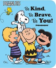 Cover art for Be Kind, Be Brave, Be You! (Peanuts)