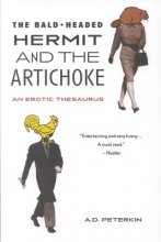 Cover art for The Bald Headed Hermit and the Artichoke: An Erotic Thesaurus