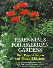 Cover art for Perennials for American Gardens: The definitive A-to-Z reference guide to over 3,000 species, cultivars and hybrids for gardeners across the country
