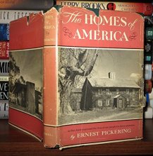 Cover art for THE HOMES OF AMERICA As They Have Expressed the Lives of Our People for Three Centuries