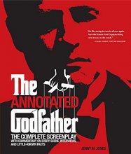 Cover art for Annotated Godfather: The Complete Screenplay with Commentary on Every Scene, Interviews, and Little-Known Facts