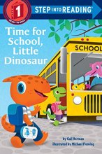 Cover art for Time for School, Little Dinosaur (Step into Reading)