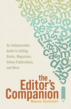 Cover art for The Editor's Companion: An Indispensable Guide to Editing Books, Magazines, Online Publications, and Mor e