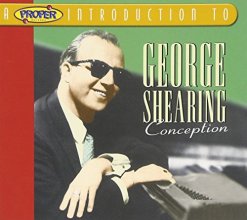 Cover art for Proper Introduction to George Shearing: Conception