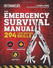Cover art for The Emergency Survival Manual (Outdoor Life): 294 Life-Saving Skills | Pandemic and Virus Preparation | Decontamination | Protection | Family Safety