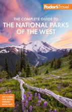 Cover art for Fodor's The Complete Guide to the National Parks of the West: with the Best Scenic Road Trips (Full-color Travel Guide)
