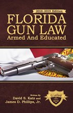 Cover art for Florida Gun Law: Armed And Educated (2018-2019 Edition)