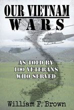 Cover art for Our Vietnam Wars: as told by 100 veterans who served