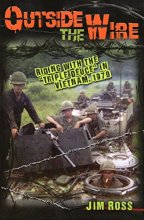 Cover art for Outside the Wire: Riding with the "Triple Deuce" in Vietnam, 1970
