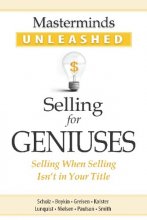 Cover art for Masterminds Unleashed: Selling for Geniuses