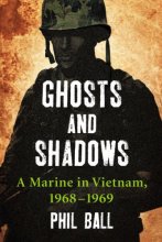 Cover art for Ghosts and Shadows: A Marine in Vietnam, 1968-1969
