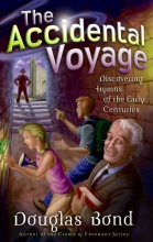 Cover art for The Accidental Voyage: Discovering Hymns of the Early Centuries (Mr. Pipes Books)