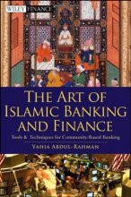 Cover art for The Art of Islamic Banking and Finance: Tools and Techniques for Community-Based Banking