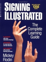 Cover art for Signing Illustrated: The Complete Learning Guide