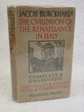 Cover art for The Civilization of the Renaissance in Italy by Jacob Burckhardt - Phaidon Press 1945