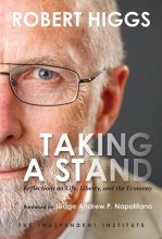 Cover art for Taking a Stand: Reflections on Life, Liberty, and the Economy