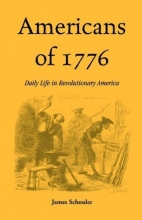 Cover art for Americans of 1776: Daily Life in Revolutionary America