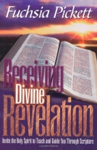 Cover art for Receiving Divine Revelation: Invite the Holy Spirit to teach and guide you through scripture