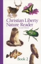 Cover art for Christian Liberty Nature Reader Book 2 (Christian Liberty Nature Readers)