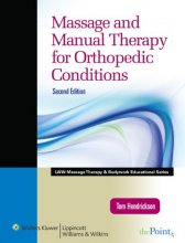 Cover art for Massage and Manual Therapy for Orthopedic Conditions (LWW Massage Therapy and Bodywork Educational Series) (Lww Massage Therapy & Bodywork Educational Series)