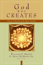 Cover art for God Who Creates: Essays in Honor of W. Sibley Towner