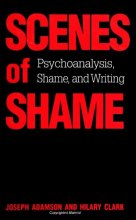 Cover art for Scenes of Shame: Psychoanalysis, Shame, and Writing (Suny Series in Psychoanalysis and Culture)