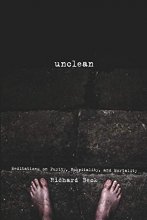 Cover art for Unclean: Meditations on Purity, Hospitality, and Mortality